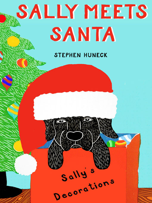Title details for Sally Meets Santa by Stephen Huneck - Available